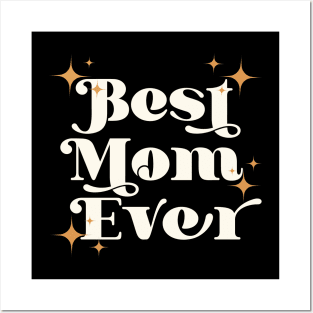 Best Mom Ever Posters and Art